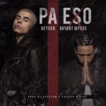 Reykon Ft. Bryant Myers - Pa Eso MP3