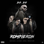 Be.be Ft. J Alvarez, Ñengo Flow, Jowell Y Baby Rasta - Las Reglas Se Rompieron MP3