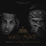 Ozuna Ft. J Balvin - Quiero Repetir MP3