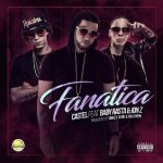Castel Ft. Baby Rasta, Jon Z - Fanática MP3