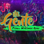 J Balvin Ft. Willy William, Pitbull, Mohombi - Mi Gente Remix MP3