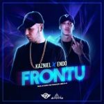 Kazniel Ft. Endo - Frontu MP3