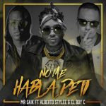 Mr Saik Ft. El Boy C y Alberto Stylee - No Me Hable De Ti MP3