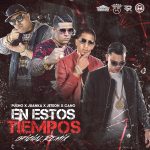 Pusho Ft. Juanka El Problematik Jetson El Super Y Cano El Barbaro - En Estos Tiempos Remix MP3