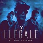 Yandel Ft. Zion Y Lennox - Llegale MP3