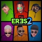 Dvice Ft. Nio Garcia, Lyan, Casper Magico, Franco El Gorila, Sou El Flotador - Tu Eres 2 MP3