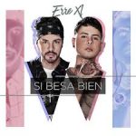 Erre XI - Si Besa Bien MP3