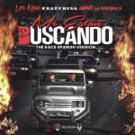 Lito Kirino Ft. Nano La Diferencia - Me Estan Buscando The Race Remix MP3