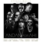 Wisin Ft. Cosculluela, Ozuna, Farruko, Nicky Jam, Ñengo Flow, Arcangel, Zion, Alexio - Andan Por Ahi MP3