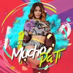 Farina - Mucho Pa Ti MP3