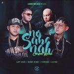 Lary Over Ft. Benny Benni, Farruko, Alexio - No Sabe Nah (Carbon Remix) MP3