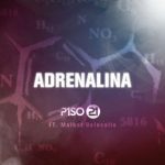 Piso 21 Ft. Maikel Delacalle - Adrenalina MP3