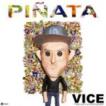Vice Ft. Bia, Kap G Y Justin Quiles - Piñata MP3