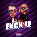 Frankie Boy - No Se Me Enchile MP3