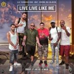 Doggy Ft. Joe Bx y Mask - Live Live Like Me MP3