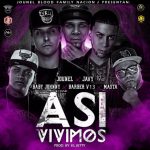 Jounel Ft. Javy, Baby Johnny, Barber V13 Y Masta - Así Vivimos MP3