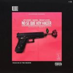 Lito Kirino Ft. Darkiel, Bryant Myers - No Se Que Voy a Hacer Remix MP3