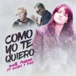 Maite Perroni Ft. Alexis Y Fido - Como Yo Te Quiero MP3