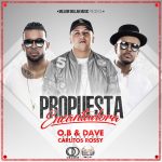 O.B Y Dave Ft. Carlitos Rossy - Proquesta Encantadora MP3