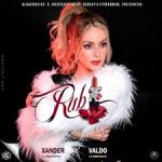 Xander El Imaginario Ft. Valdo La Eminencia - Rubi MP3