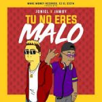 Joniel El Lethal Ft. Jamby El Favo - Tu No Eres Malo MP3