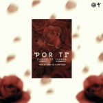 Osquel Ft. Juanka El Problematik - Por Ti MP3