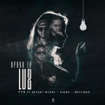 TYS Ft. Bryant Myers, Fuego, Brytiago - Apaga La Luz MP3