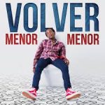 Menor Menor - Volver MP3