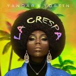 Descargar Yandar Y Yostin - La Crespa MP3